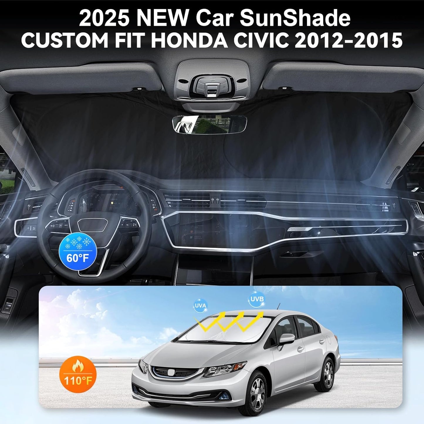 Custom Fit Civic Windshield Sunshade for 2012 2013 2014 2015 Honda Civic Accessories Front Window Shades Cover for Windshield Sun Visor Screen Protector 210T Reflective Blocks UV Rays Heat Keep Cool