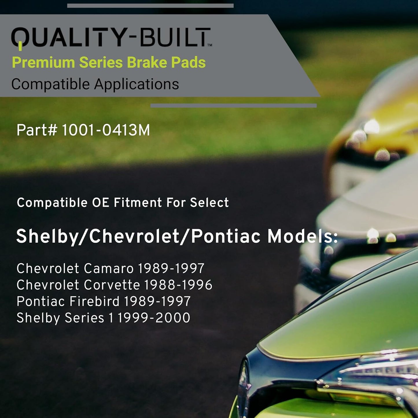 Premium Semi-Metallic Rear Brake Pads (1001-0413M) Compatible with Chevrolet Camaro 1989-1997, Chevrolet Corvette 1988-1996, Pontiac Firebird 1989-1997, Shelby Series 1 1999-2000